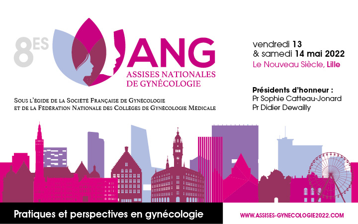 8es Assises Nationales de Gynécologie Pratiques et perspectives en gynécologie