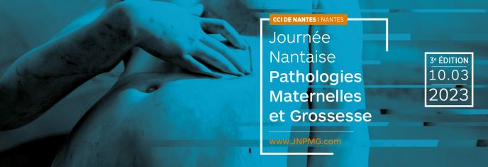 Journée Nantaise de Pathologies Maternelles et Grossesse (JNPMG)